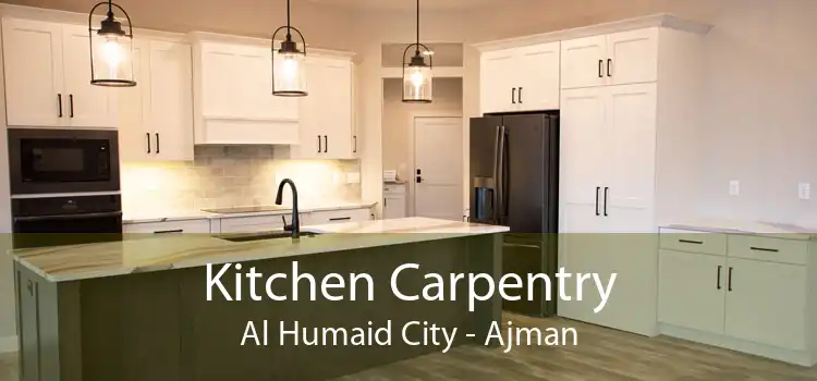 Kitchen Carpentry Al Humaid City - Ajman