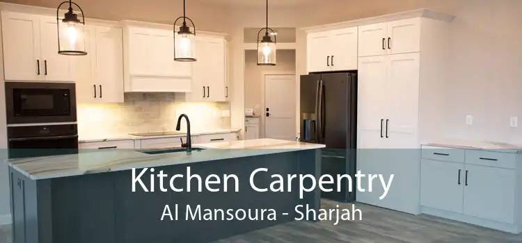 Kitchen Carpentry Al Mansoura - Sharjah