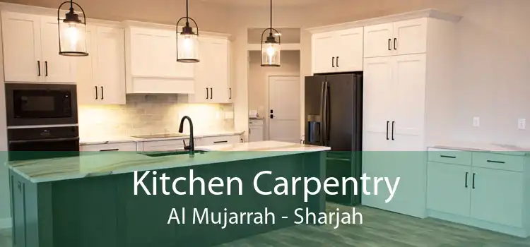 Kitchen Carpentry Al Mujarrah - Sharjah