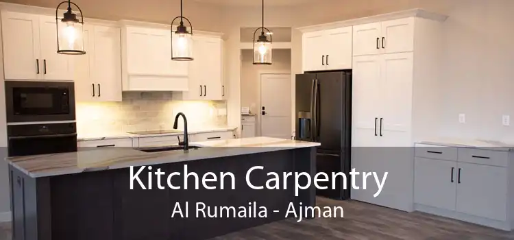 Kitchen Carpentry Al Rumaila - Ajman