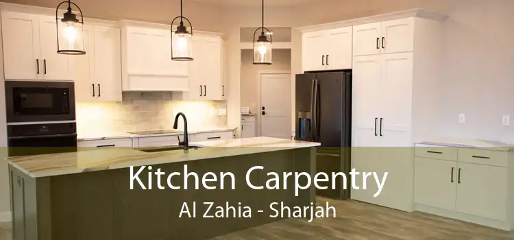 Kitchen Carpentry Al Zahia - Sharjah