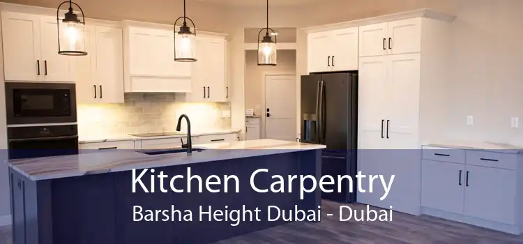 Kitchen Carpentry Barsha Height Dubai - Dubai
