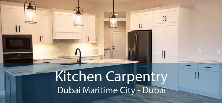 Kitchen Carpentry Dubai Maritime City - Dubai
