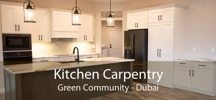 Kitchen Carpentry Green Community - Dubai