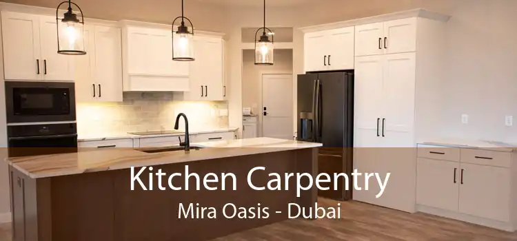 Kitchen Carpentry Mira Oasis - Dubai