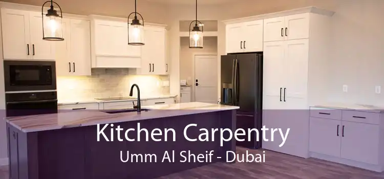 Kitchen Carpentry Umm Al Sheif - Dubai