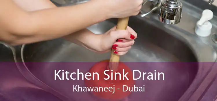 Kitchen Sink Drain Khawaneej - Dubai