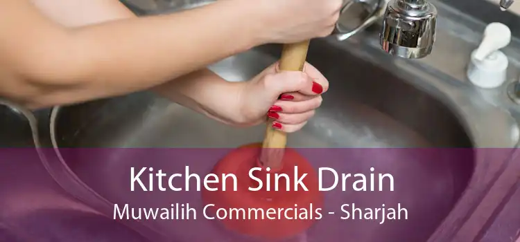 Kitchen Sink Drain Muwailih Commercials - Sharjah