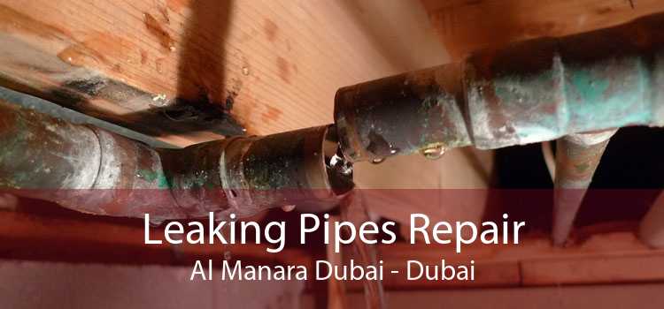 Leaking Pipes Repair Al Manara Dubai - Dubai