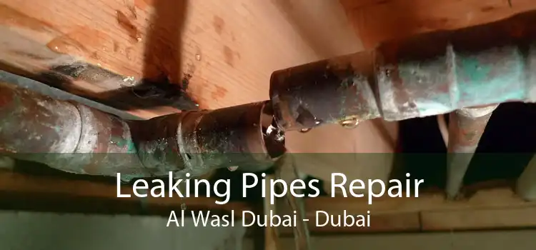 Leaking Pipes Repair Al Wasl Dubai - Dubai
