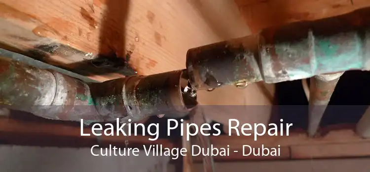 Leaking Pipes Repair Culture Village Dubai - Dubai