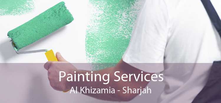Painting Services Al Khizamia - Sharjah
