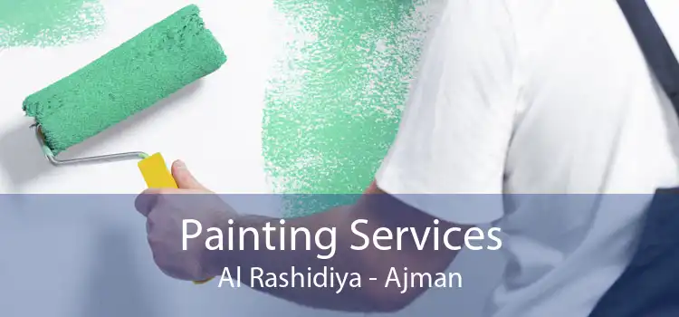 Painting Services Al Rashidiya - Ajman
