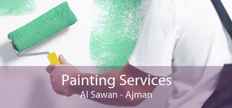 Painting Services Al Sawan - Ajman