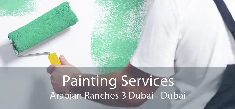 Painting Services Arabian Ranches 3 Dubai - Dubai