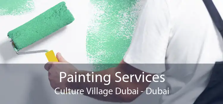 Painting Services Culture Village Dubai - Dubai