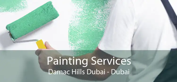 Painting Services Damac Hills Dubai - Dubai