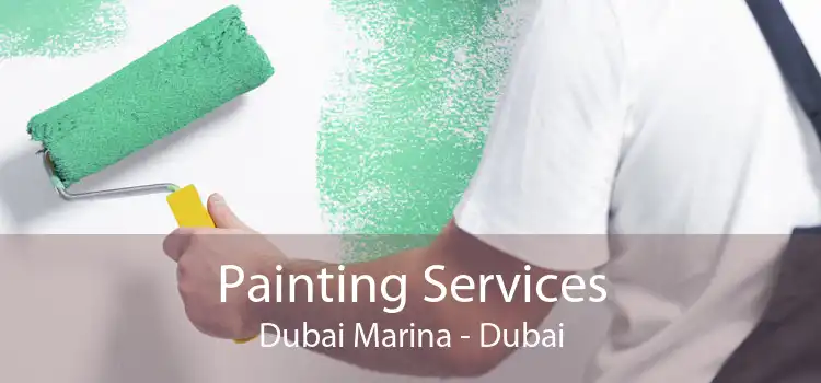 Painting Services Dubai Marina - Dubai