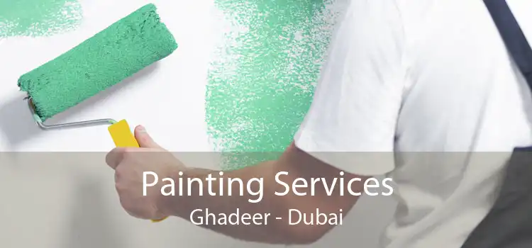 Painting Services Ghadeer - Dubai