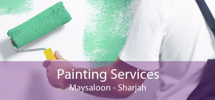 Painting Services Maysaloon - Sharjah