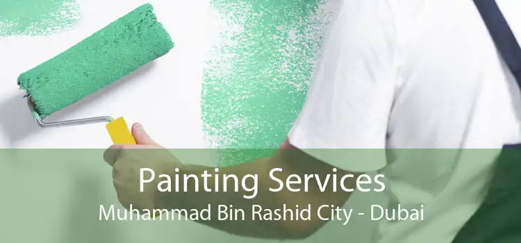Painting Services Muhammad Bin Rashid City - Dubai
