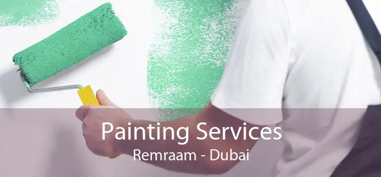Painting Services Remraam - Dubai
