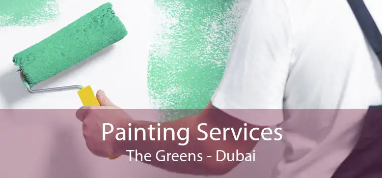 Painting Services The Greens - Dubai
