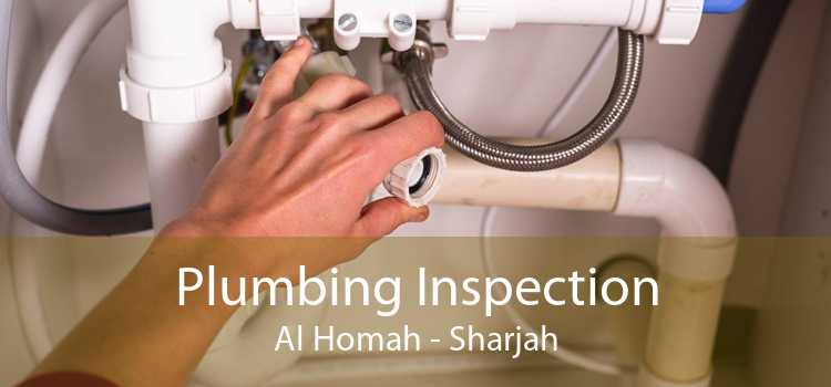 Plumbing Inspection Al Homah - Sharjah