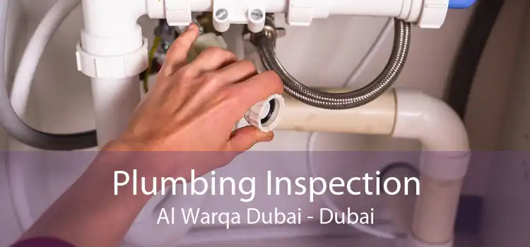 Plumbing Inspection Al Warqa Dubai - Dubai