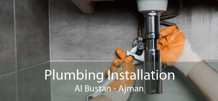 Plumbing Installation Al Bustan - Ajman