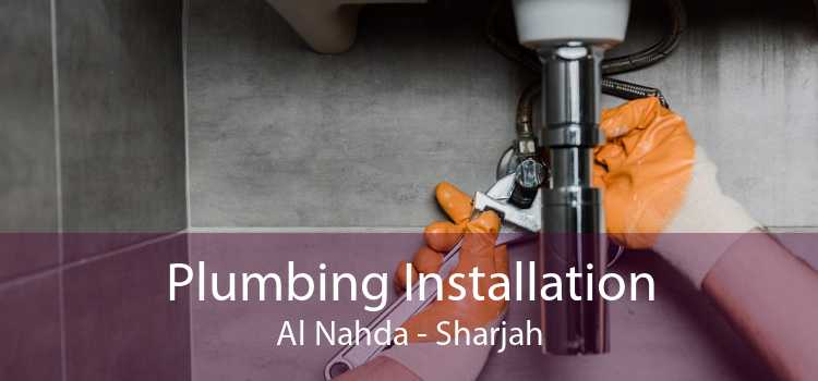 Plumbing Installation Al Nahda - Sharjah