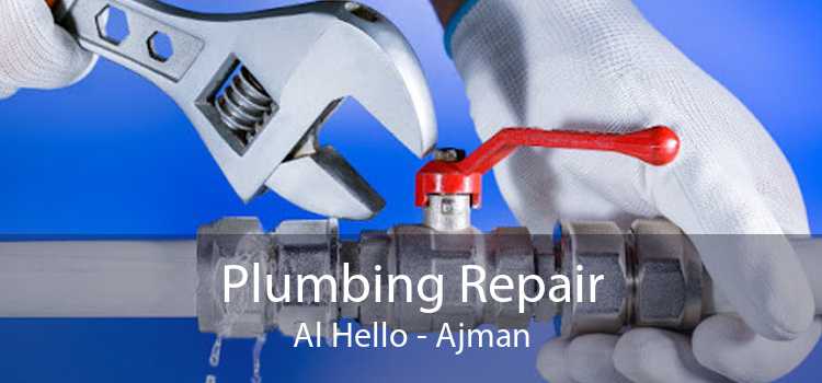 Plumbing Repair Al Hello - Ajman