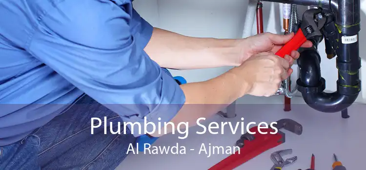 Plumbing Services Al Rawda - Ajman