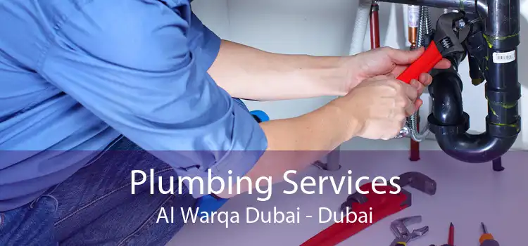 Plumbing Services Al Warqa Dubai - Dubai
