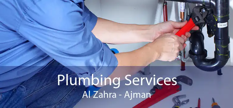 Plumbing Services Al Zahra - Ajman