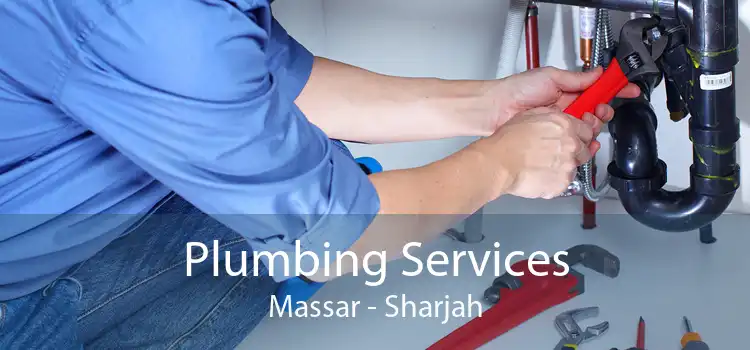 Plumbing Services Massar - Sharjah