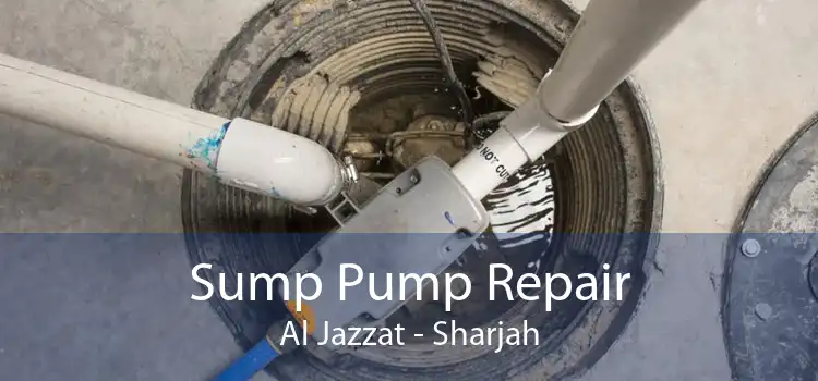 Sump Pump Repair Al Jazzat - Sharjah