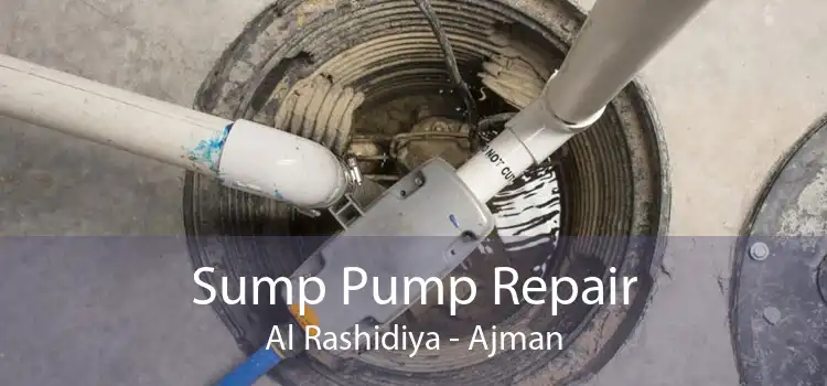 Sump Pump Repair Al Rashidiya - Ajman