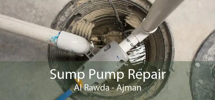 Sump Pump Repair Al Rawda - Ajman