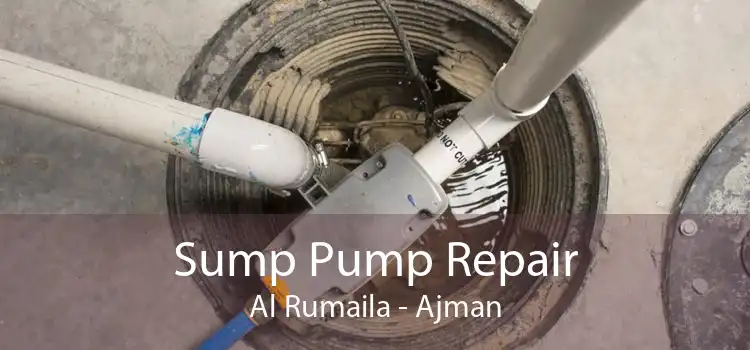 Sump Pump Repair Al Rumaila - Ajman