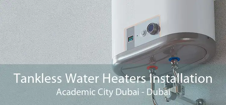 Tankless Water Heaters Installation Academic City Dubai - Dubai