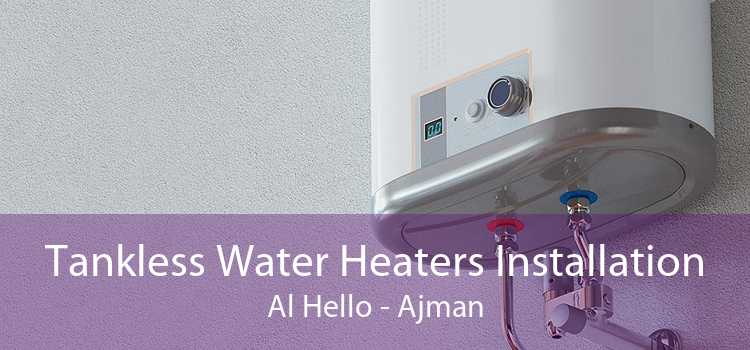 Tankless Water Heaters Installation Al Hello - Ajman