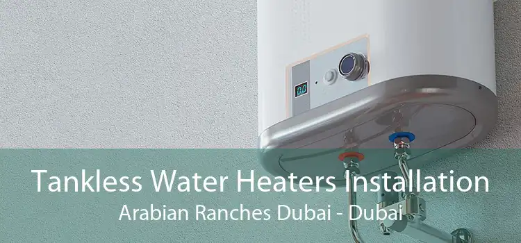 Tankless Water Heaters Installation Arabian Ranches Dubai - Dubai