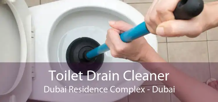 Toilet Drain Cleaner Dubai Residence Complex - Dubai