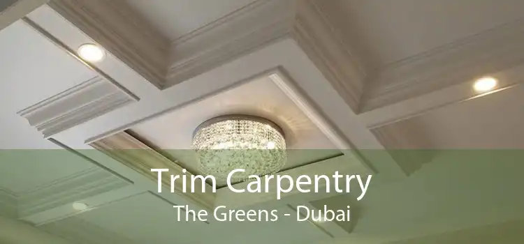 Trim Carpentry The Greens - Dubai