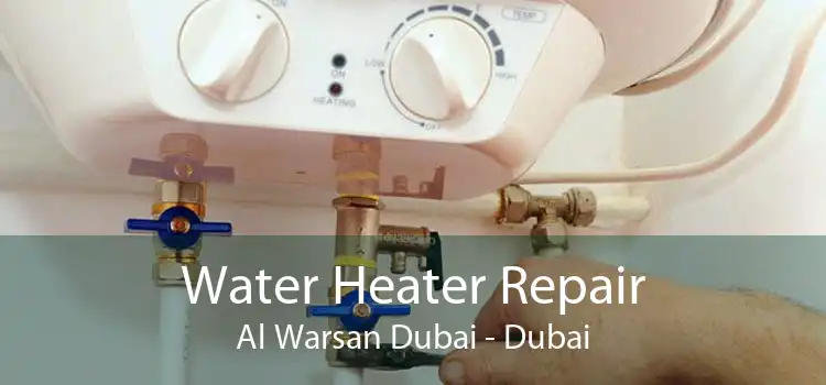 Water Heater Repair Al Warsan Dubai - Dubai