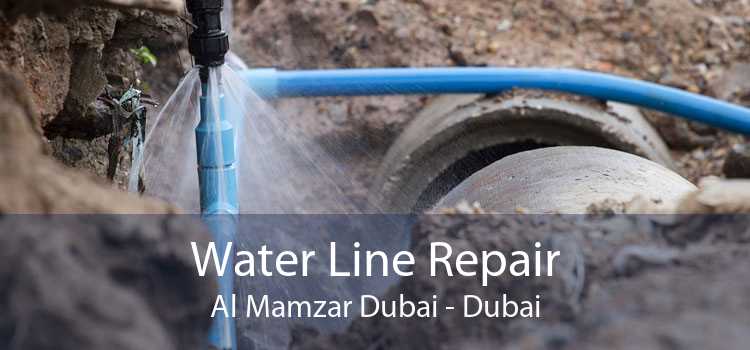 Water Line Repair Al Mamzar Dubai - Dubai