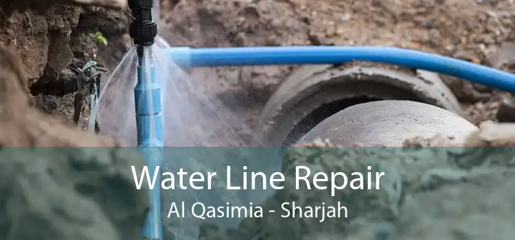 Water Line Repair Al Qasimia - Sharjah