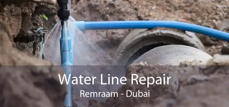 Water Line Repair Remraam - Dubai