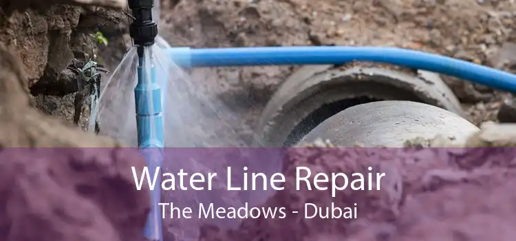 Water Line Repair The Meadows - Dubai